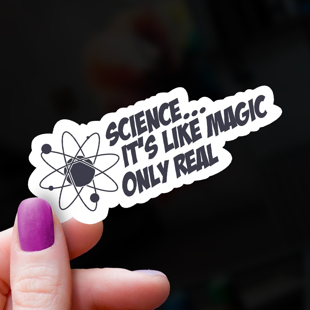 Funny Science Sticker. Laptop Decal. Dishwasher Safe Water Bottle Decor.
