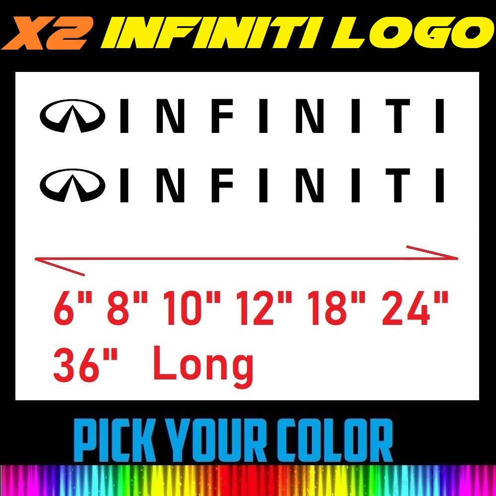 x2 6" 8" 12" 24" 36" INFINITI Vinyl Window Baner Decal Sign , Car Sticker