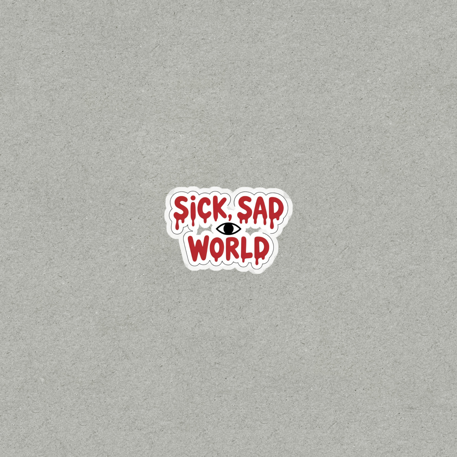 Sick, Sad World Aesthetic Vinyl Sticker Decal for Laptop, Water Bottle #7002