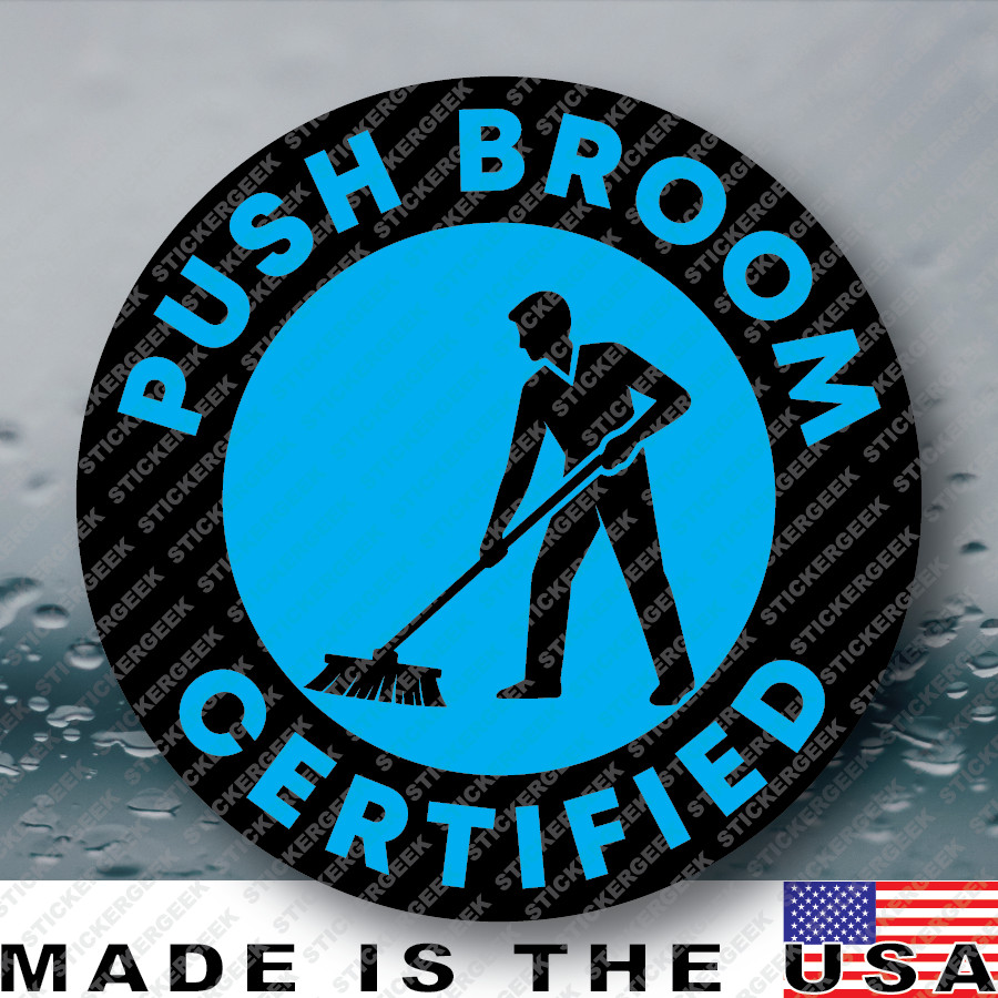 Push Broom Certified Funny Hard Hat Helmet Gag Prank Joke Sticker 2IN