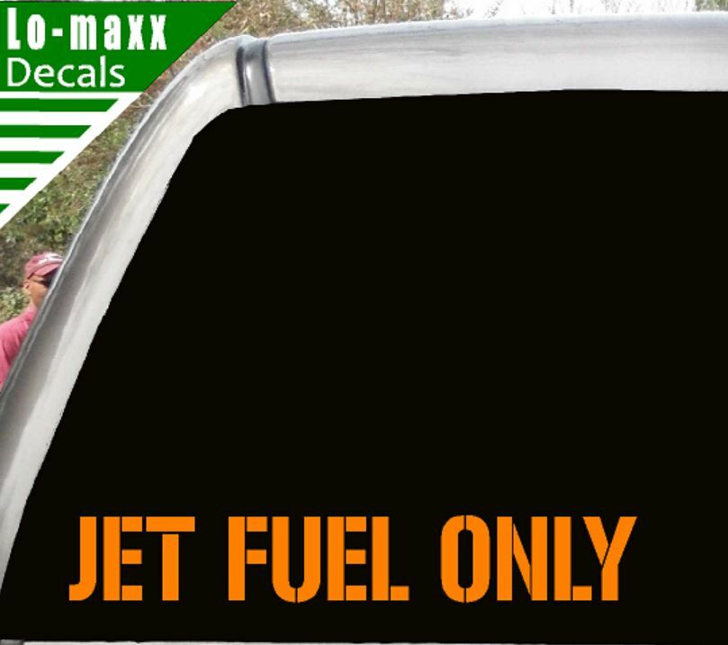 Jet fuel Only Aircraft Graphic Durable High Performance Die Cut Vinyl Decal