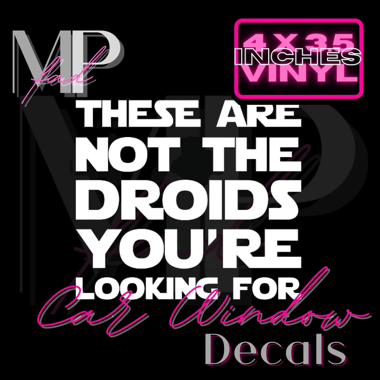Star Wars White These are Not The Droids You're Looking 4" x 3.5" in Vinyl Decal