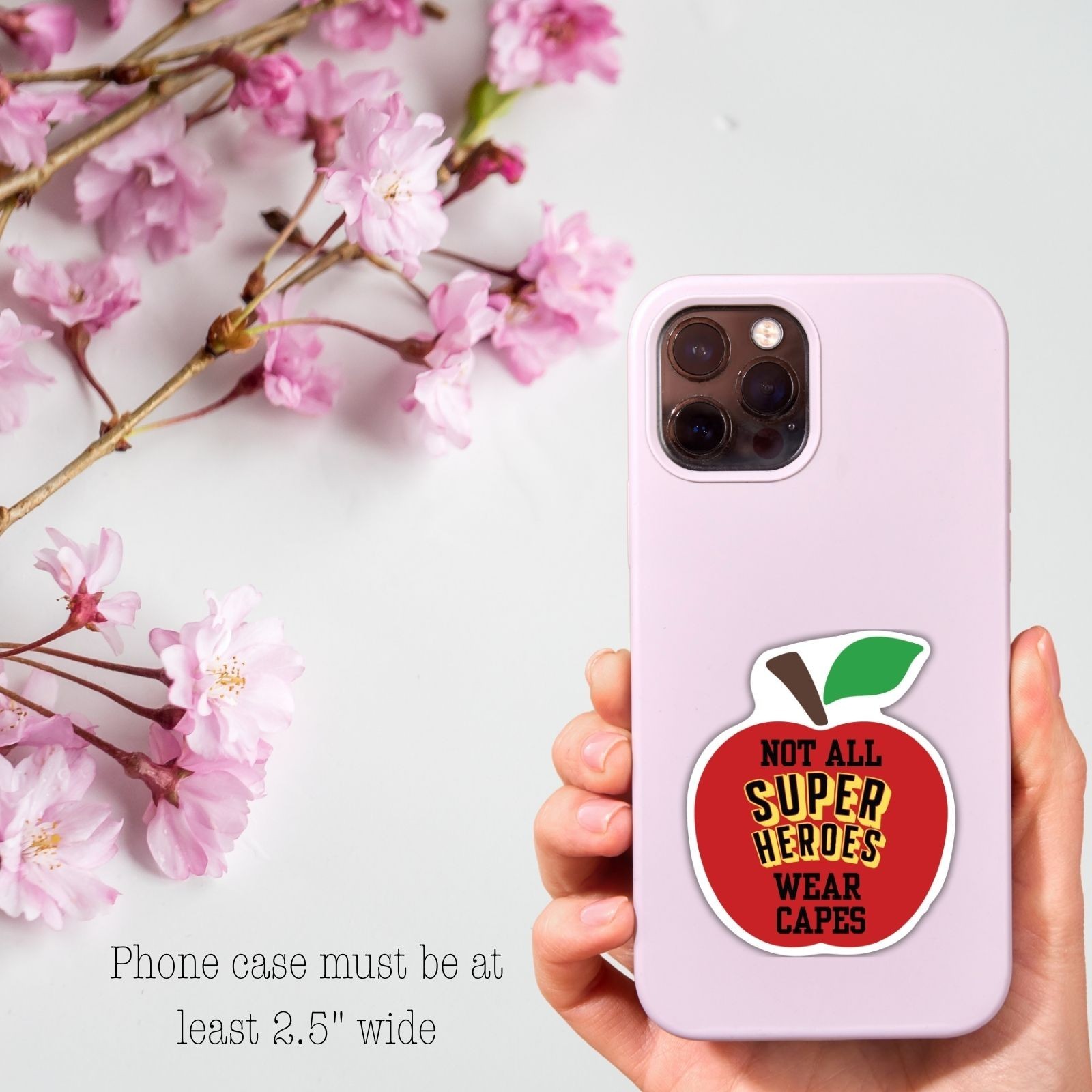 Teacher Appreciation Vinyl Sticker 2.5” – “Not All Superheroes Wear Capes” Apple