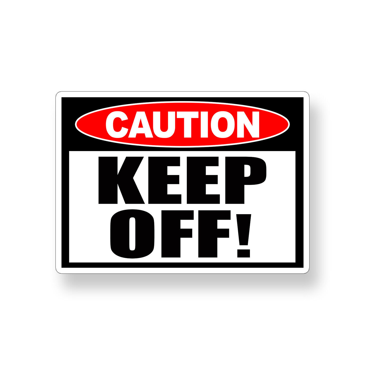 Keep Off Sticker Decal