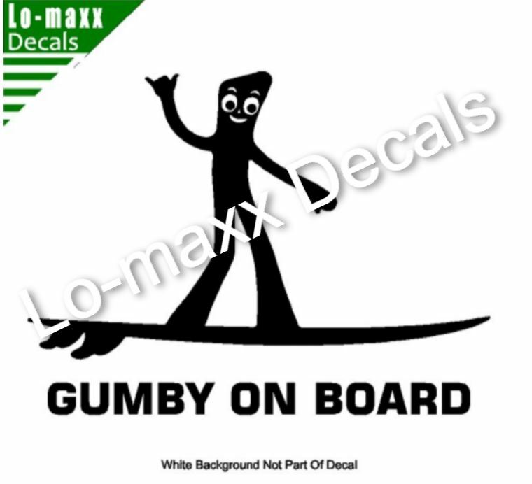 Gumby On Board Hang Loose Shaka Surfer Superior Quality Die Cut Vinyl Decal