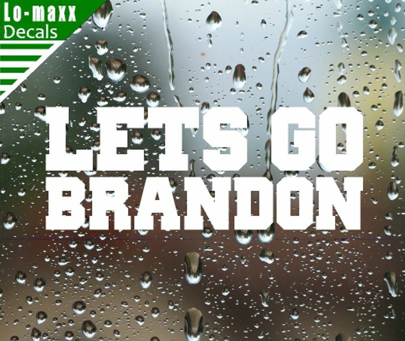 Let's Go Brandon Anti-Biden Viral Meme Superior Quality Die Cut Vinyl Decal