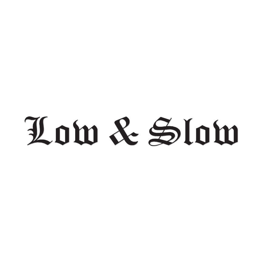 Low And Slow – Vinyl Decal Sticker – Multiple Colors & Sizes – ebn3176