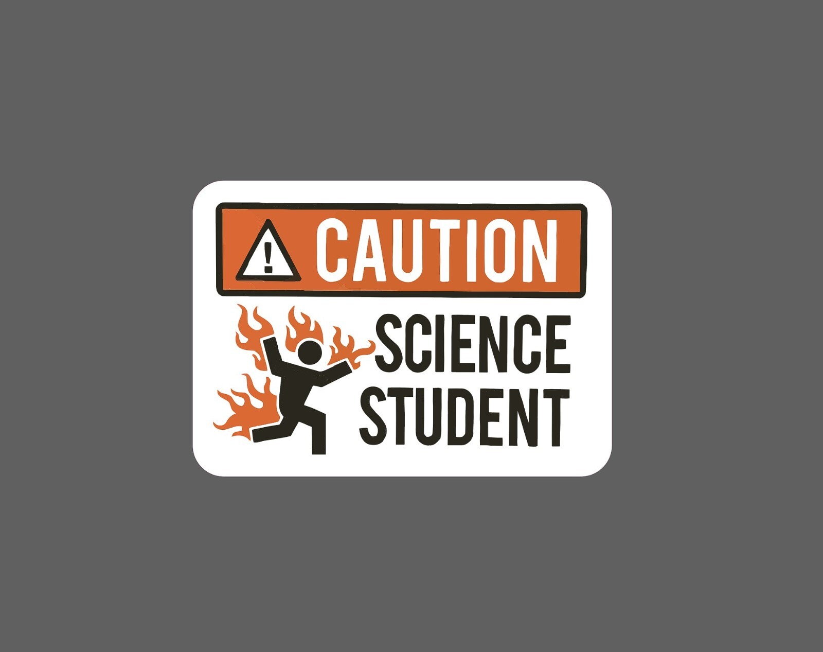 Caution Sticker Science Student Waterproof – Buy Any 4 For $1.75 EACH Storewide!