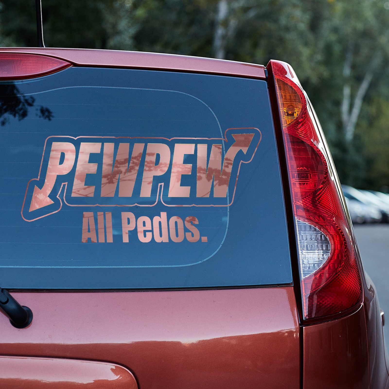 Pew Pew ALL Pedos vinyl decal