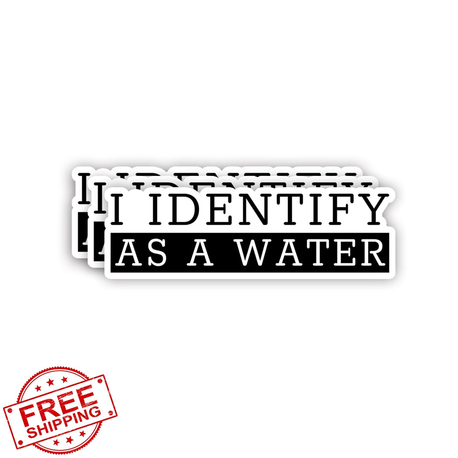 (3pcs) I Identify As A Water Sticker 3×1 Vinyl Decals Tumbler Laptop