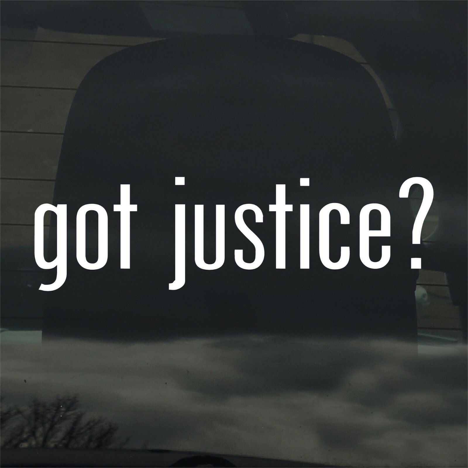 Got Justice? Custom Vinyl Sticker Decal Rights Law Equality Social