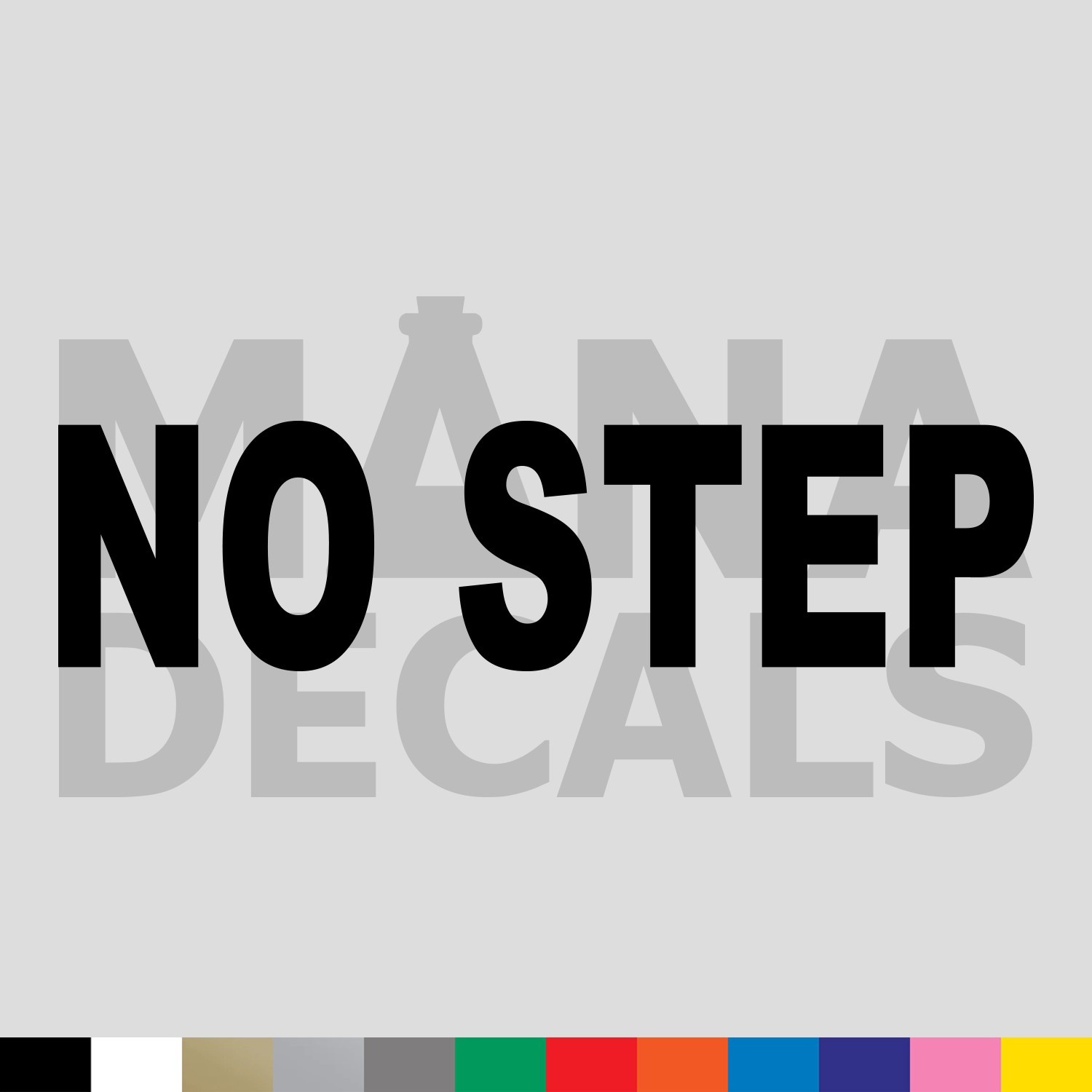 NO STEP Vinyl Die Cut Decal Sticker – Safety Caution Hazard Warning Sign
