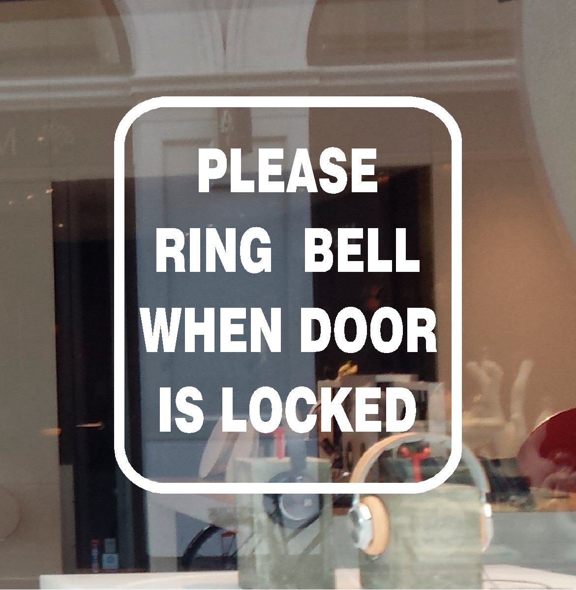 Please Ring Bell When Door Is Locked Sign Decal Vinyl Sticker Business Window
