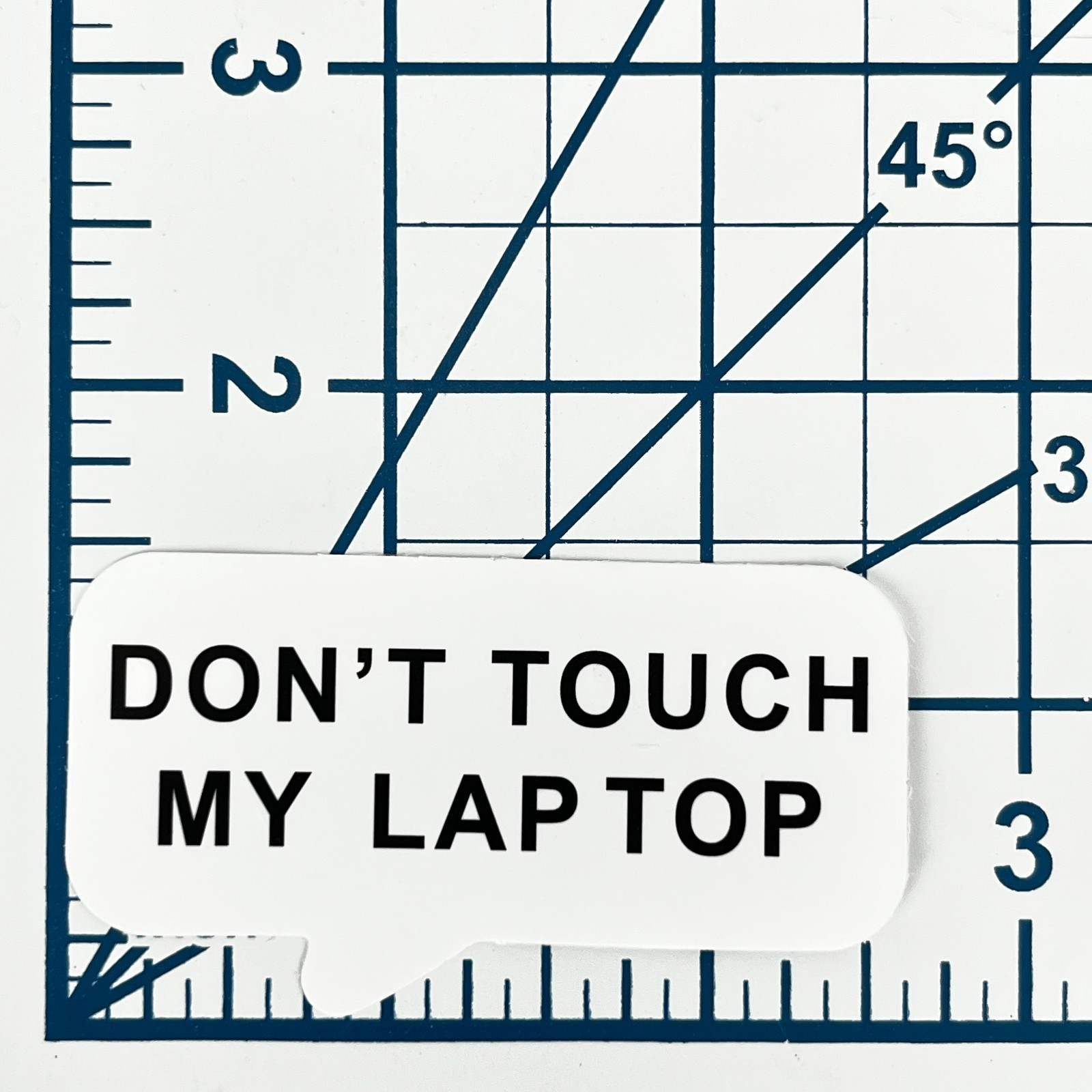 Dont Touch My Laptop Speech Bubble Vinyl Sticker Funny Warning Cover Device Case