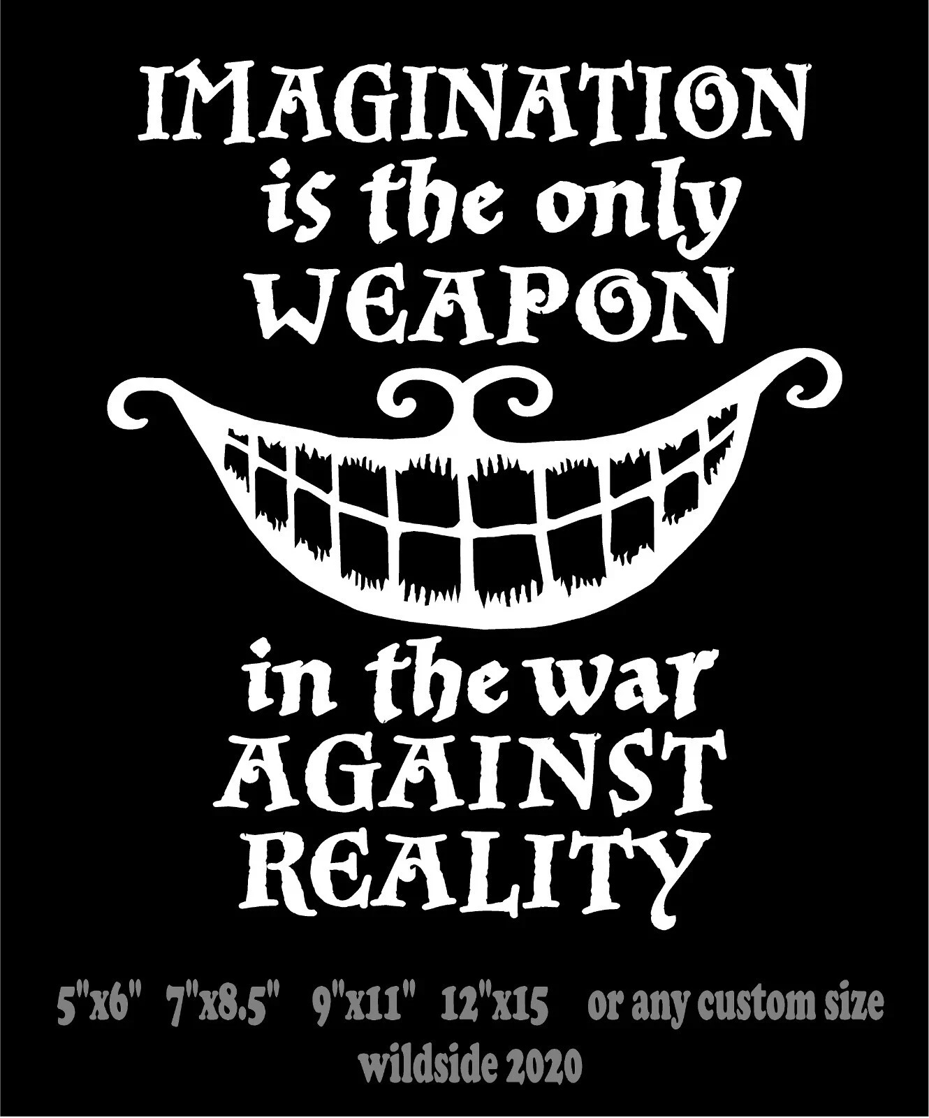 Imagination only Weapon Against Reality Decal Cheshire Cat Smile vinyl sticker