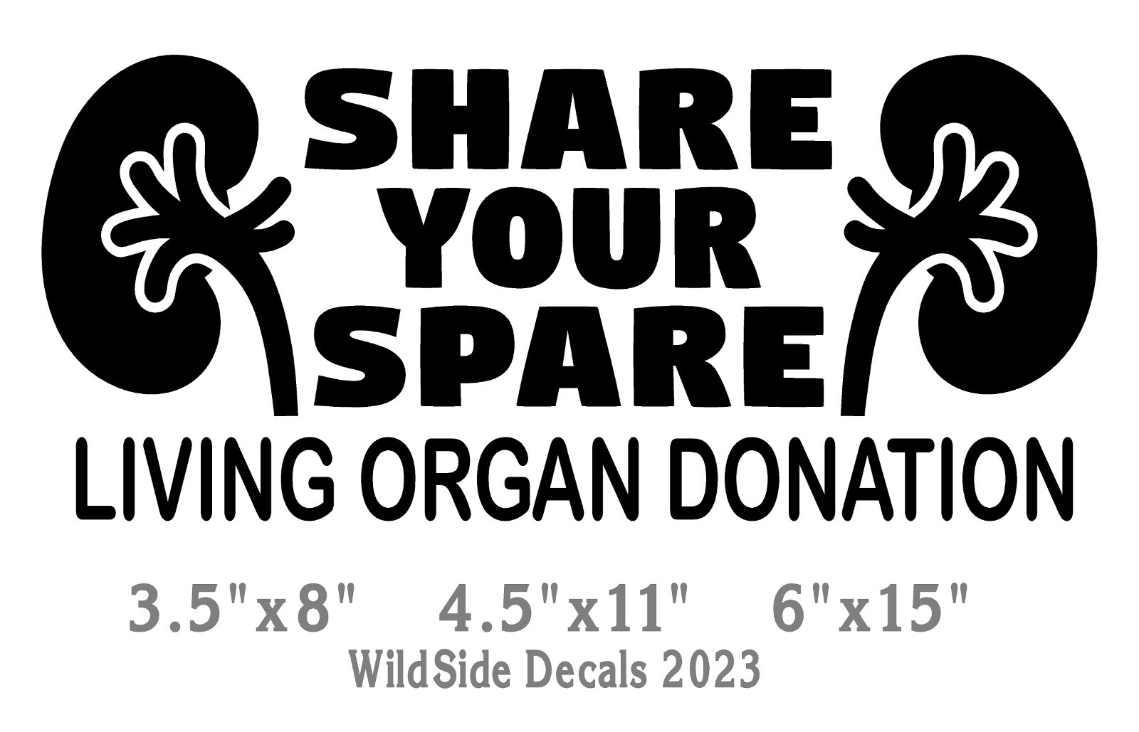 Share Your Spare Decal Living Kidney Donation Vinyl Car Truck Laptop Sticker