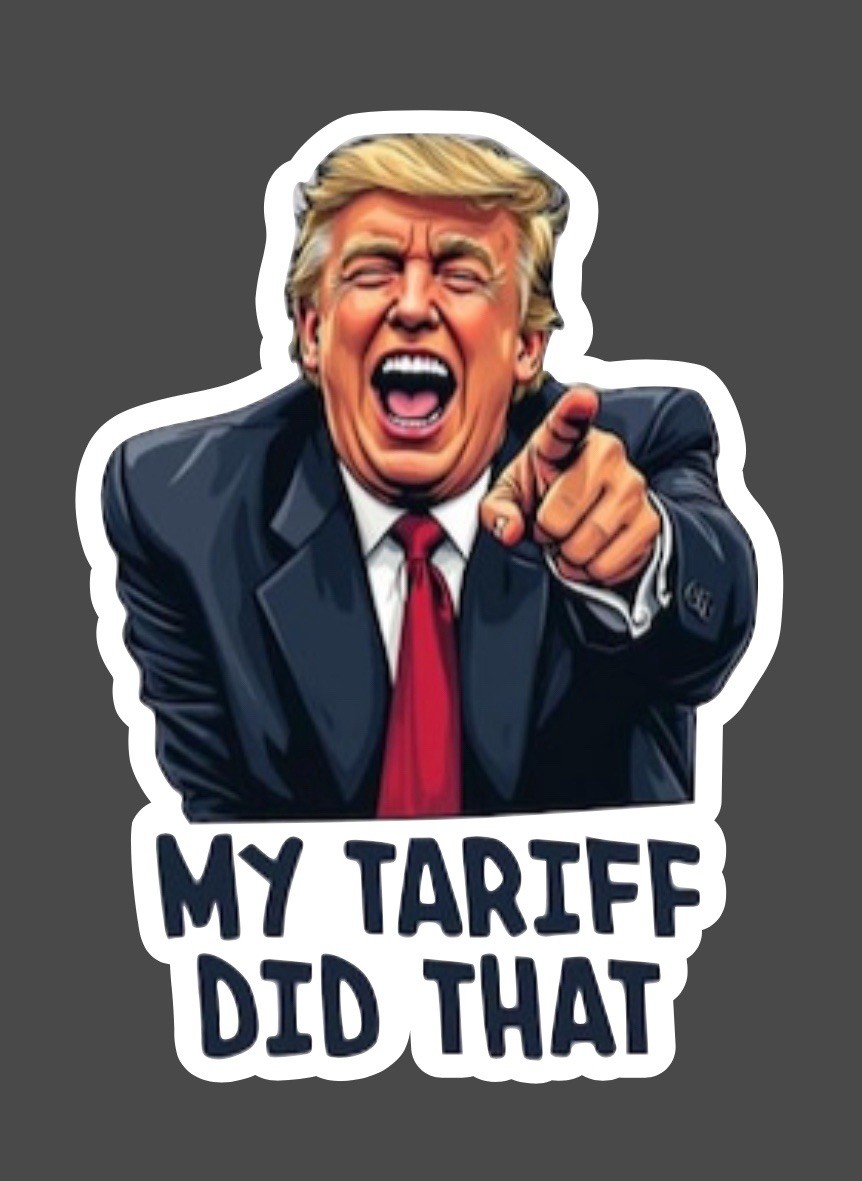 Sticker – Funny Trump Tariffs Fast Shipping!