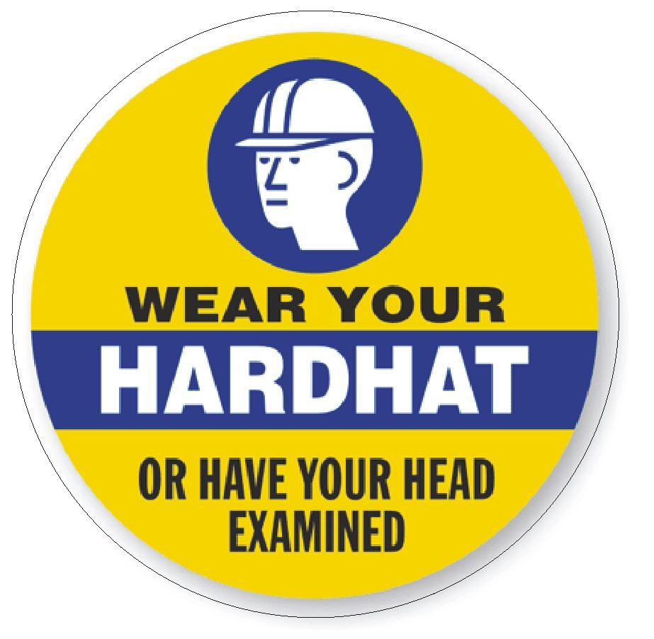 Wear Your Hardhat Hard Hat Decal Hard Hat Sticker Helmet Safety H70