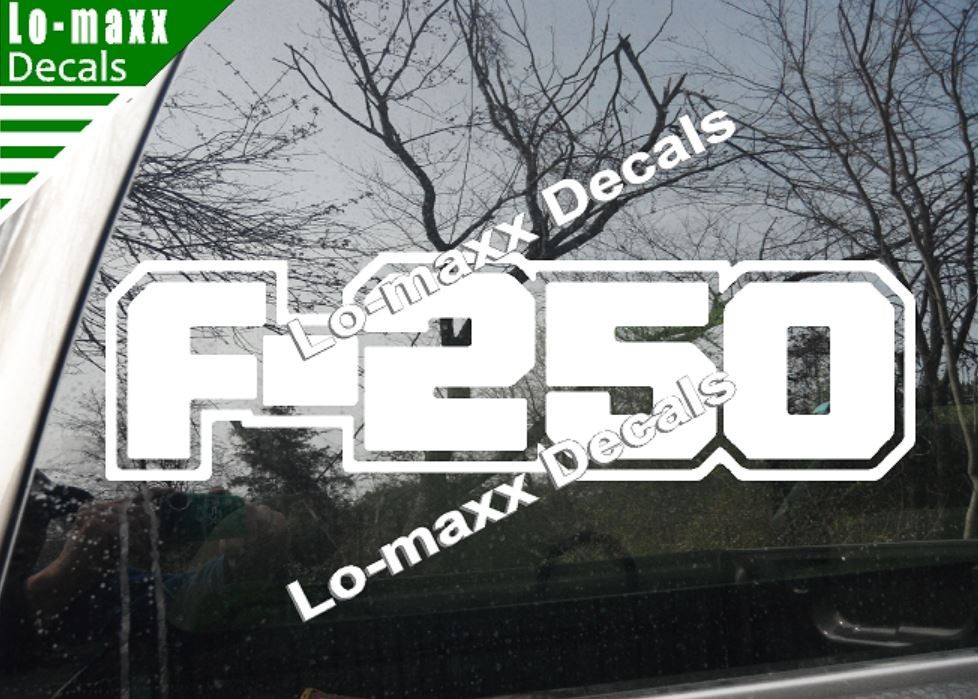 Ford F-250 Custom Lettering Graphics High Performance Die Cut Vinyl Decal
