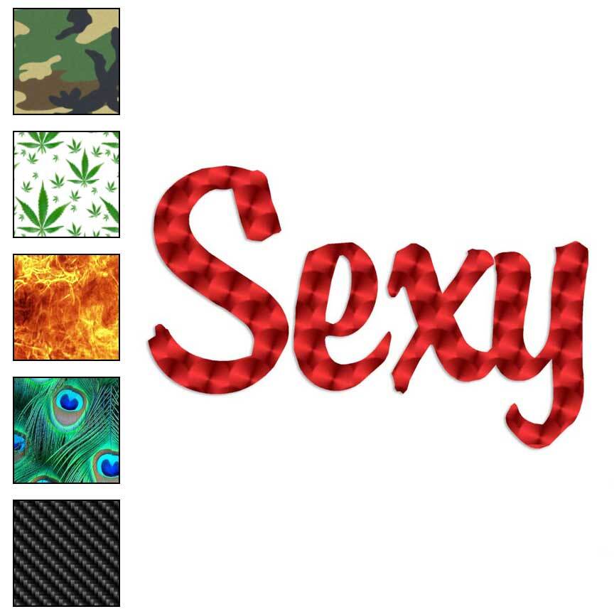 Sexy, Vinyl Decal Sticker, 40 Patterns & 3 Sizes, #1235