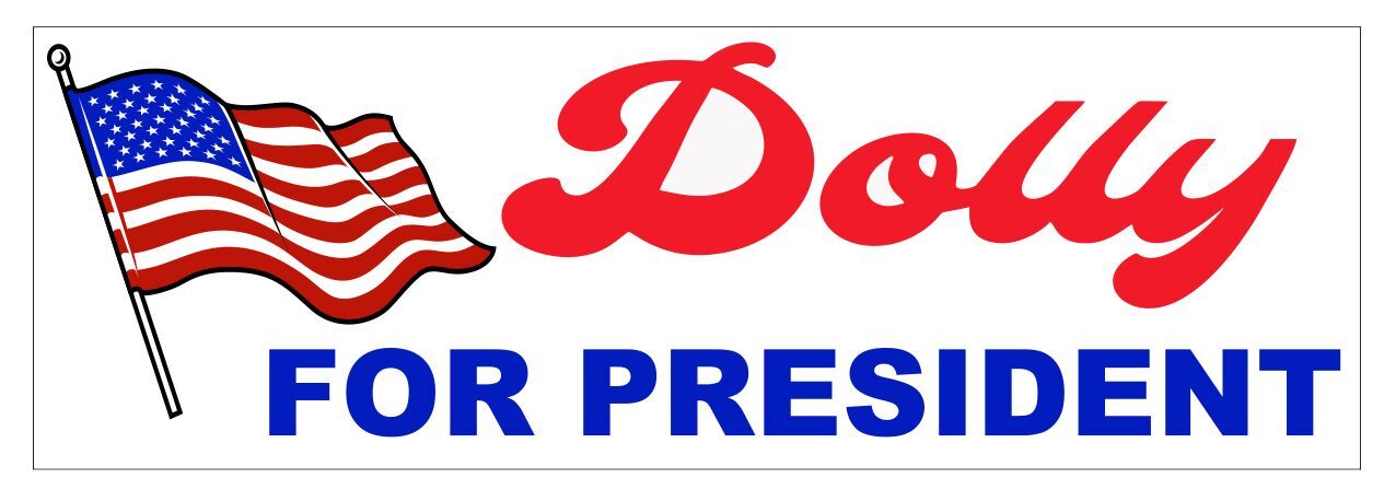Dolly Parton for President Bumper Sticker D7382 Funny Gag Gift