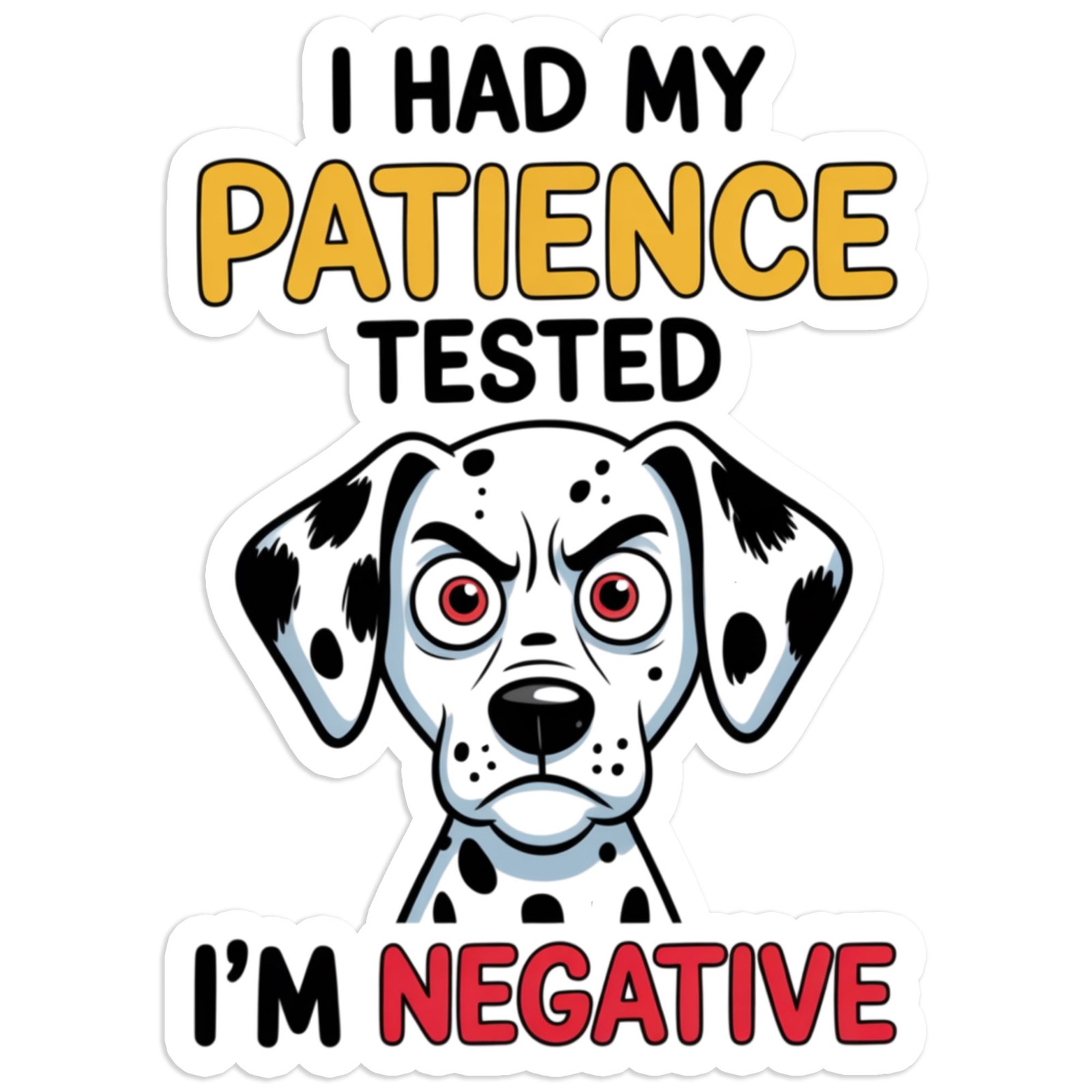 Patience Tested Negative – Vinyl Decal Sticker – Car Window Laptop – #1721