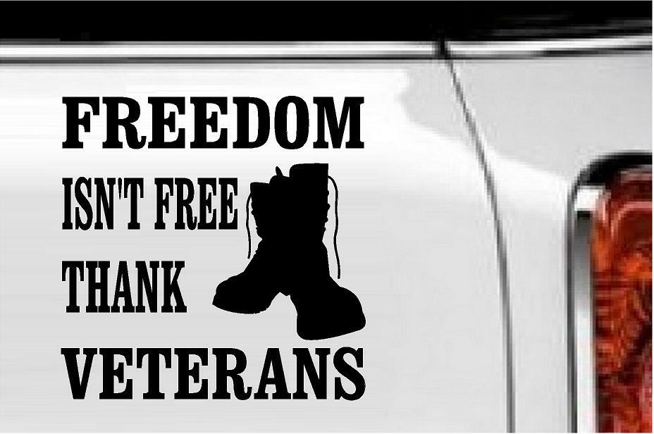 Freedom Isn't Free Thank Veterans Vinyl Decal Home Décor 6" x 6"