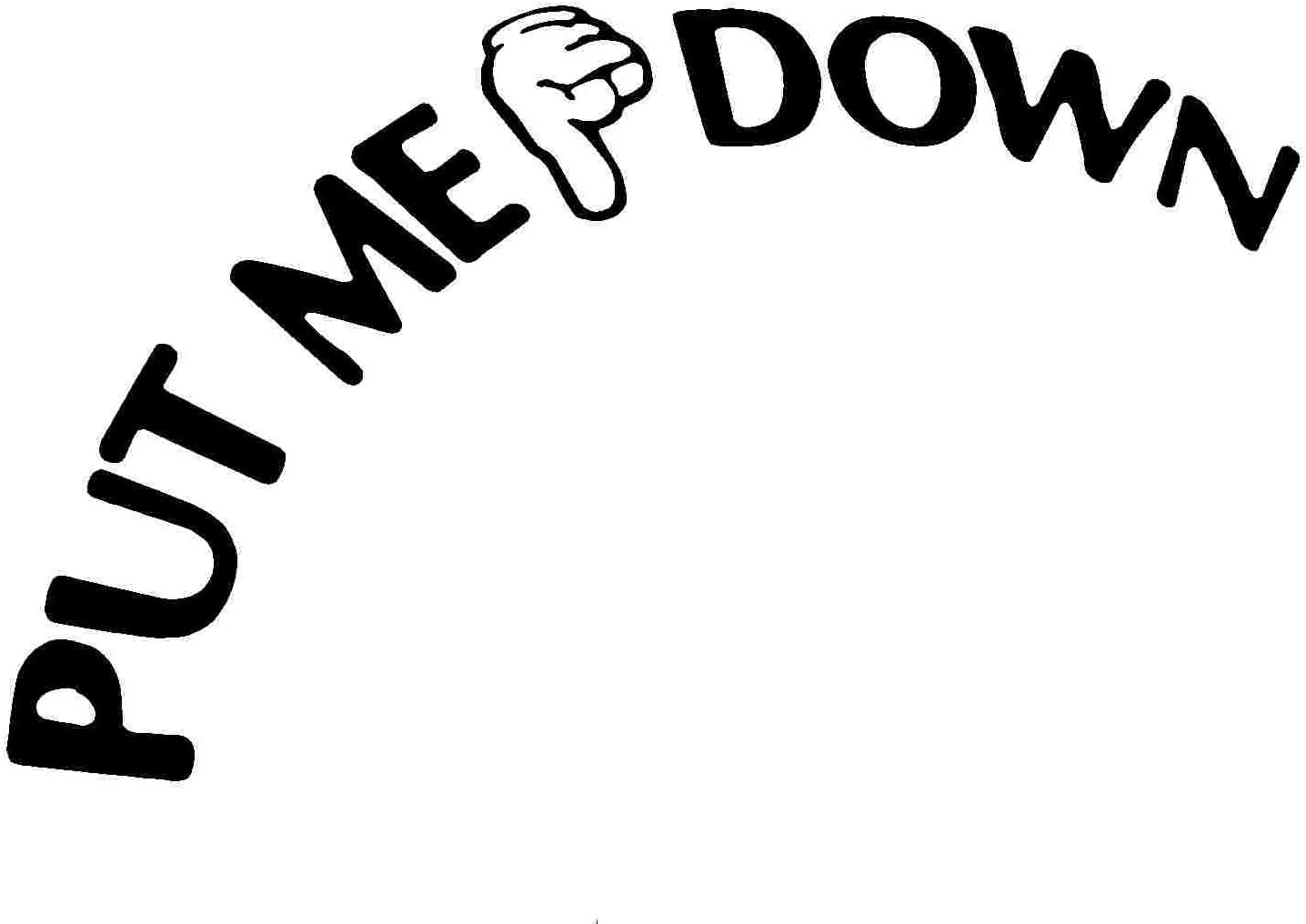 Put ME Down Decal Toilet Bathroom Seat Vinyl Sticker Reminder for Him