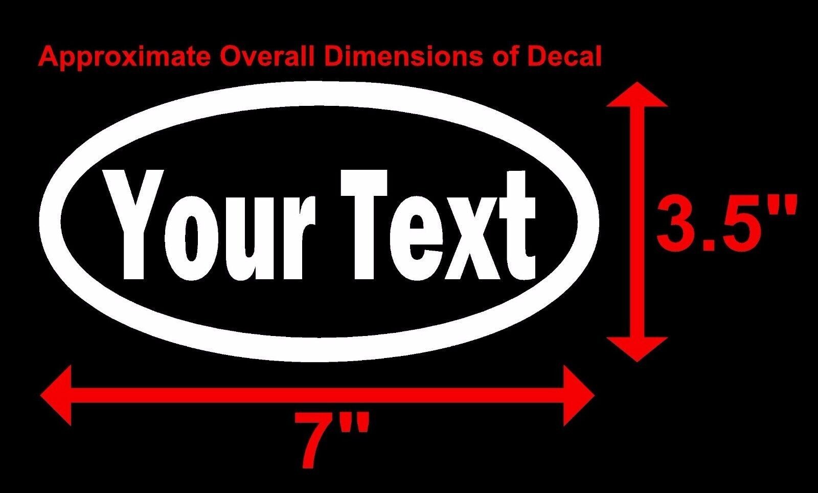 CUSTOM YOUR TEXT – OVAL – Vinyl Decal Sticker Car Window Bumper Personalized