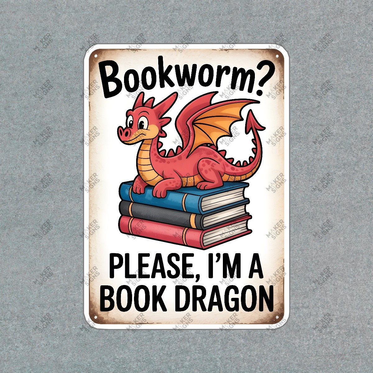 Whimsical Book Dragon Sign Playful Please, Im a BOOK DRAGON Decor #7694