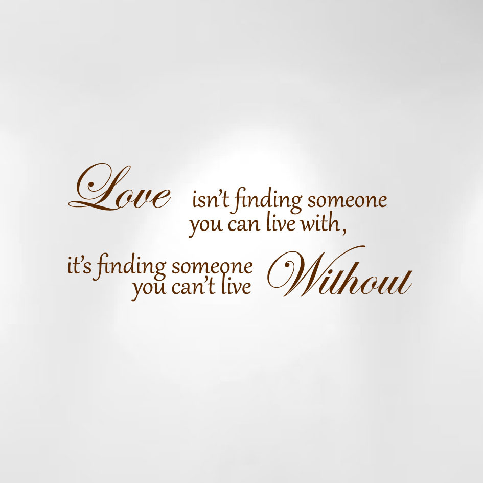 Love Isn't Finding Someone… Wall Decal Quote Sticker Nursery Kids Room Decor