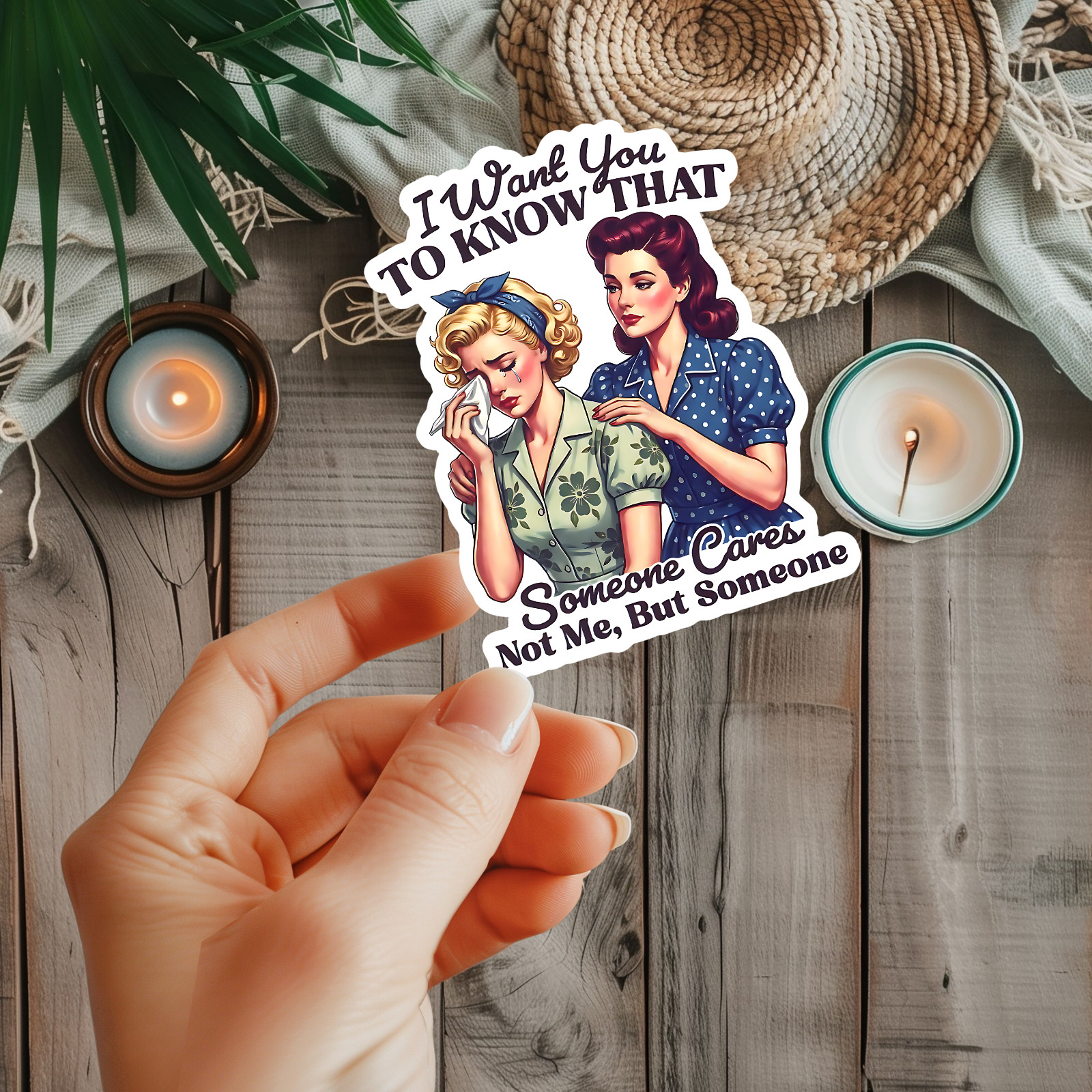 I Want You To Know That Someone Cares Not Me But Someone Funny Humor Sticker