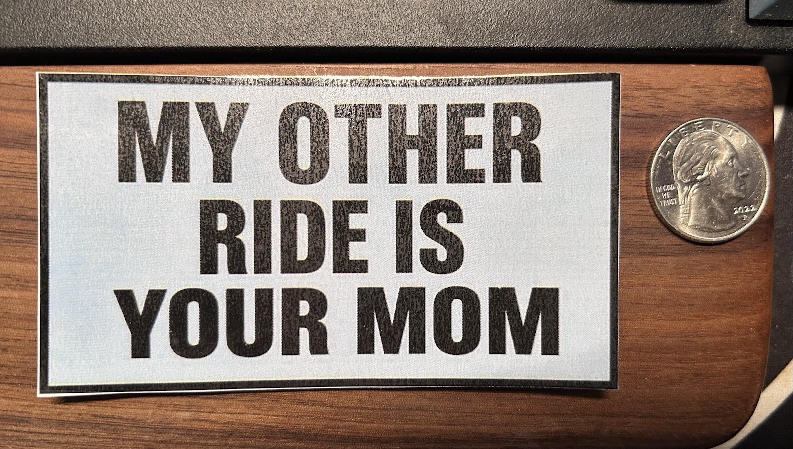My Other Ride Is Your Mom – Glossy Vinyl Bumper Sticker