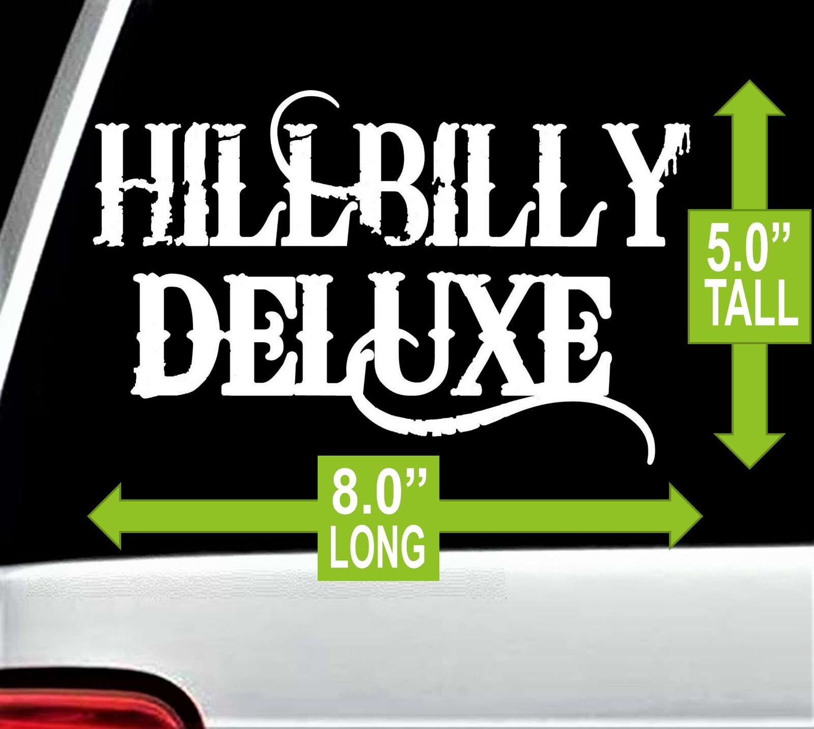 Hillbilly Deluxe Decal Sticker for Window Truck Van Laptop Boat Trailer