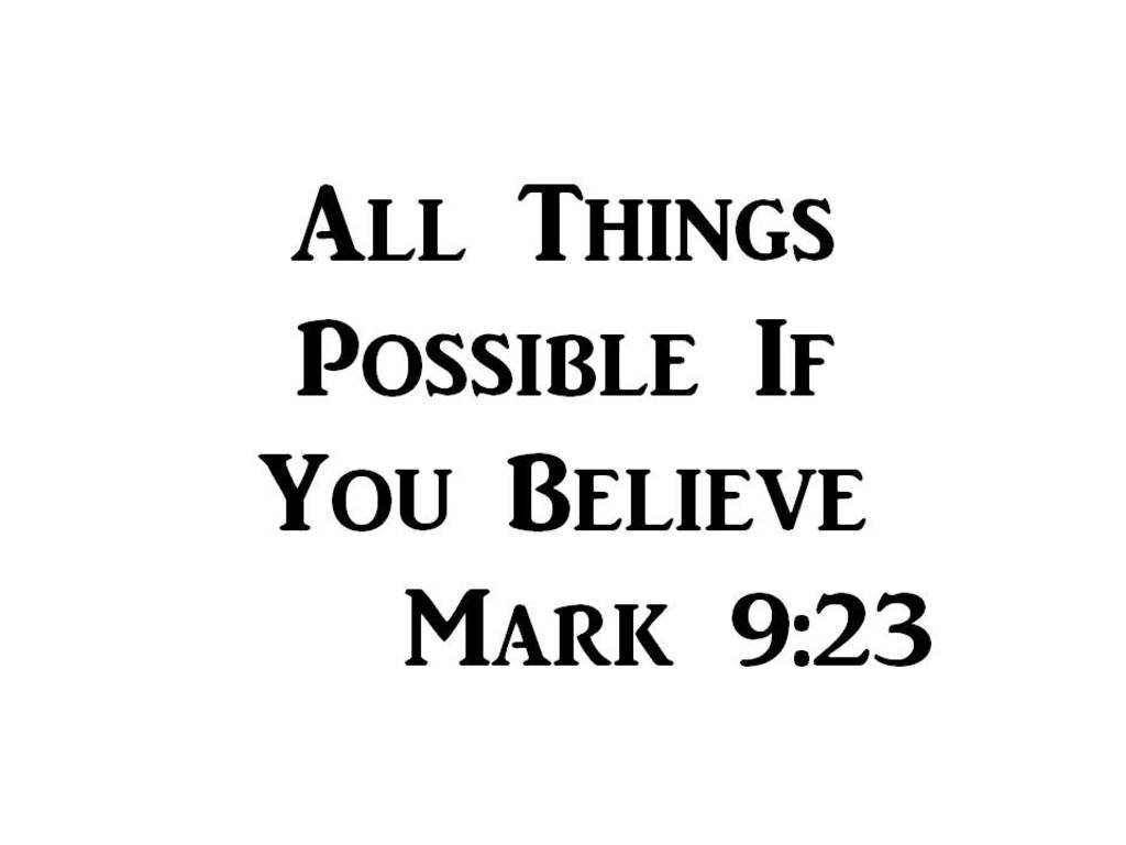 CMI481 All Things Are Possible if You Believe Mark 9:23 | 7.1" By 5.7" |
