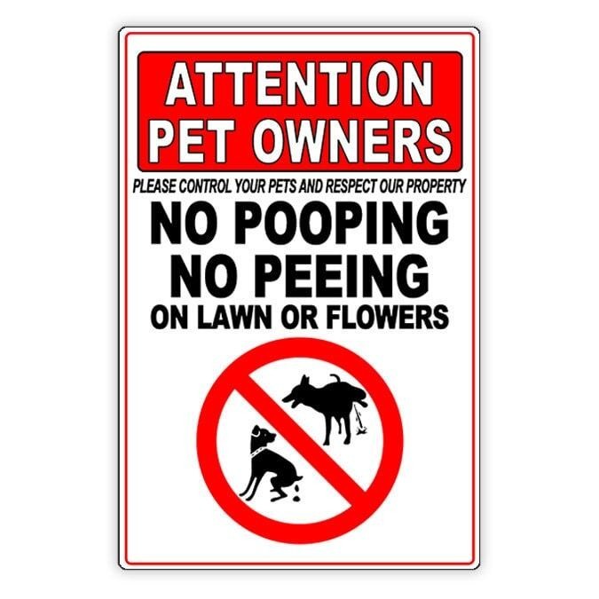 Pet Owners Control Your Pets No Pooping On Lawn Or Flowers Sign or Decal BD032