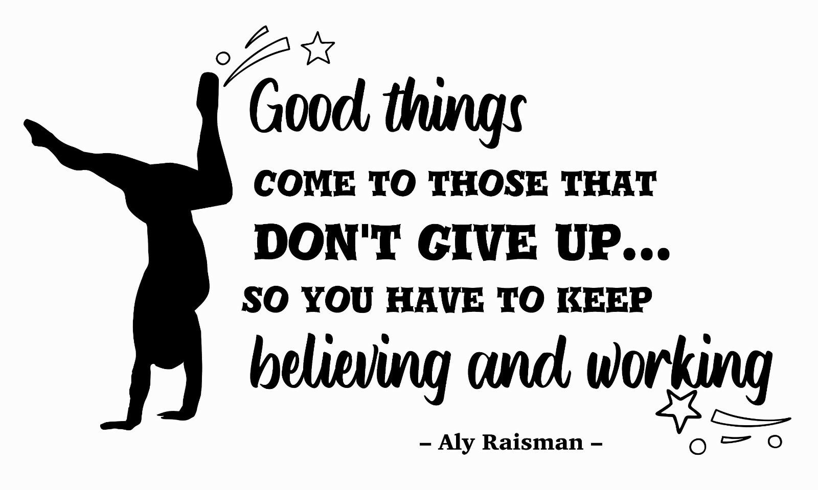 Ali Raisman Inspirational Gymnas Quotes – Home Wall Decoration Sticker Design