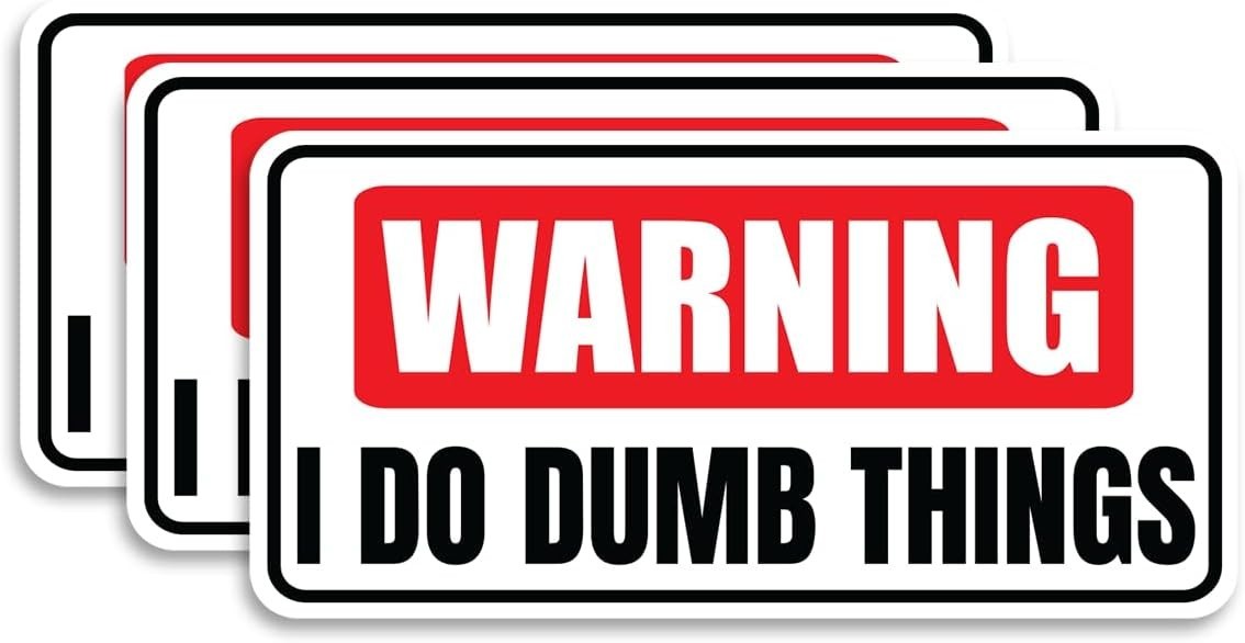 Warning I Do Dumb Things Funny Sarcastic 3-Pack Vinyl Decal Toolbox 1.5"x3"