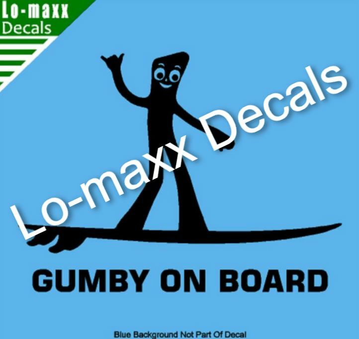 Gumby On Board Hang Loose Shaka Surfer Superior Quality Die Cut Vinyl Decal