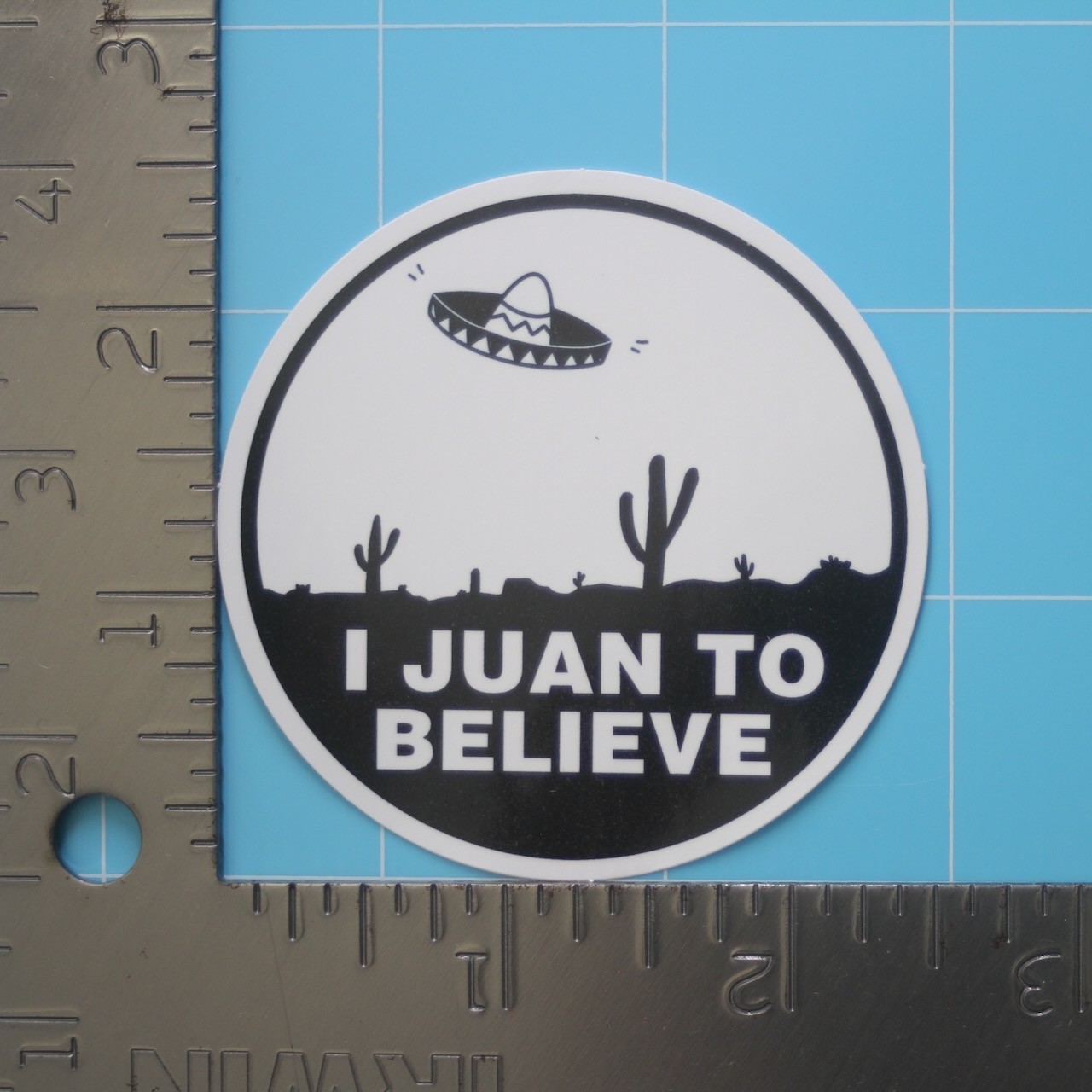 Mexican Humor Sticker (I JUAN TO BELIEVE) Mexico Chicano Funny, Gloss PVC Decal