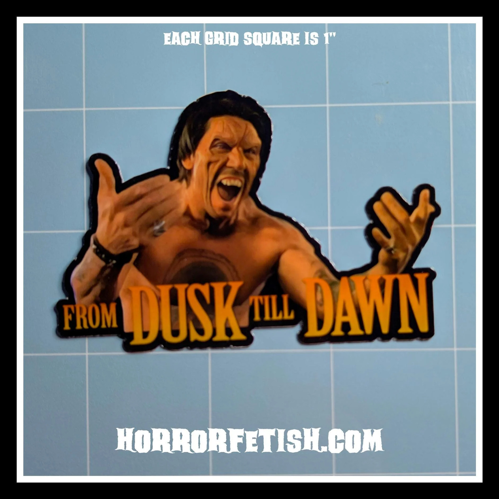 From Dusk Till Dawn | Horror Movie Character Inspired Die Cut Waterproof Laminat