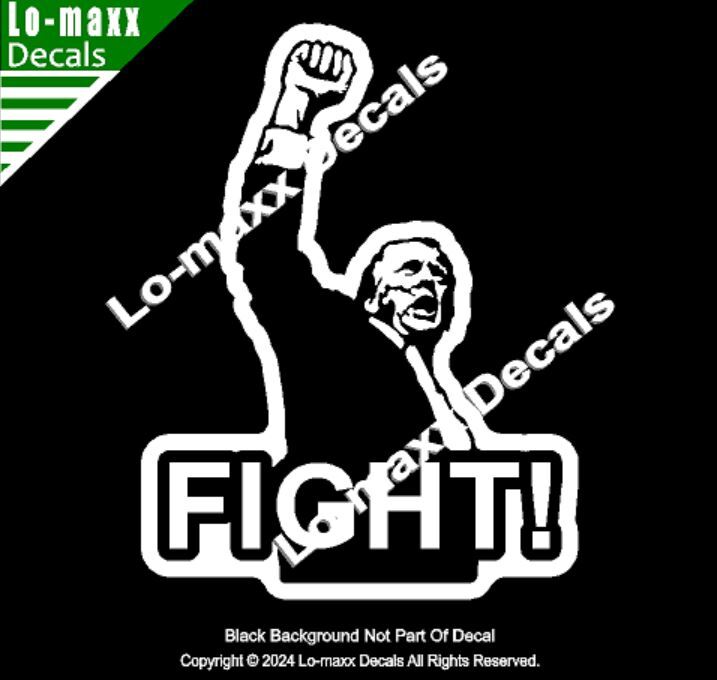 President Donald Trump Raised-Fist Fight Rally 2024 Die Cut Vinyl Decal