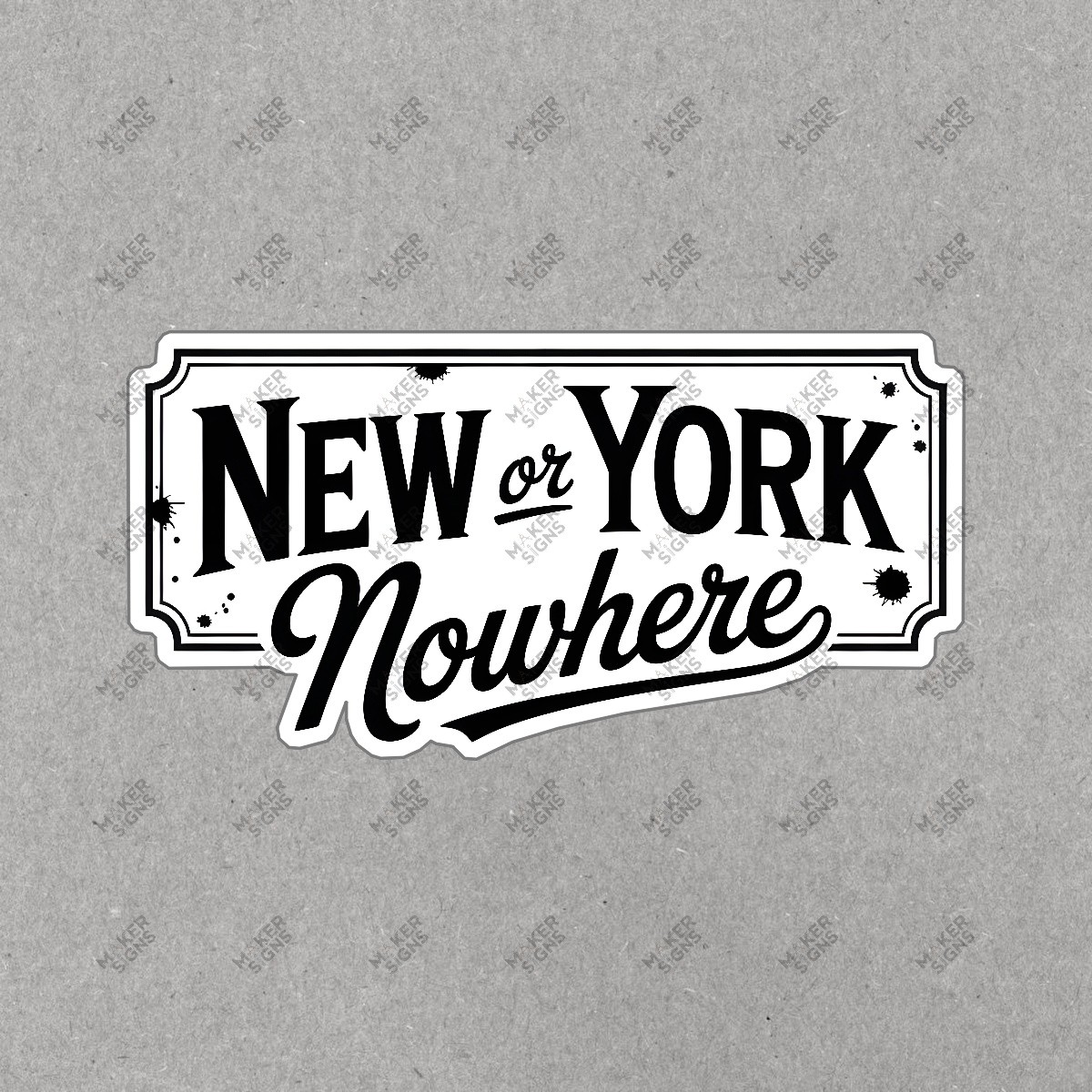 New York Nowhere Sign Urban Life Art Whimsical Home Decor Pop Culture #7480
