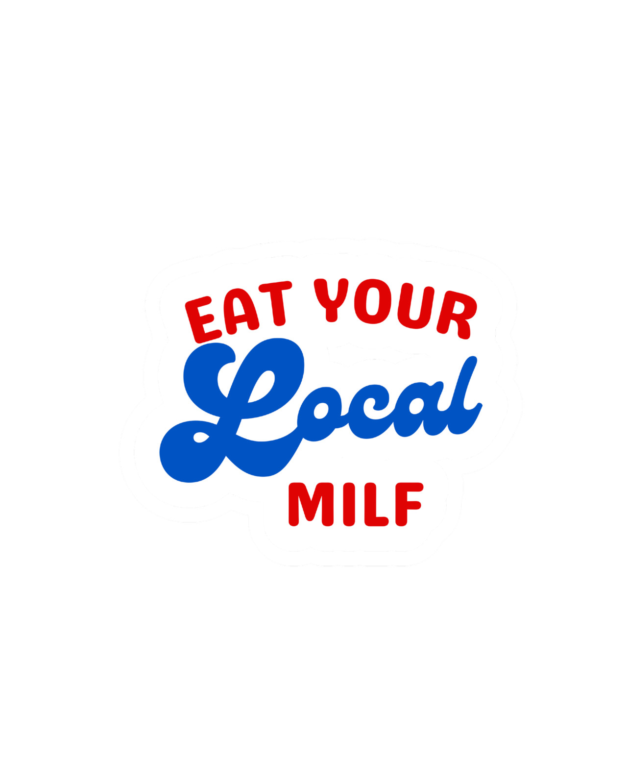 Funny Milf Sticker Decal Adult Humor 3” Die Cut Waterproof
