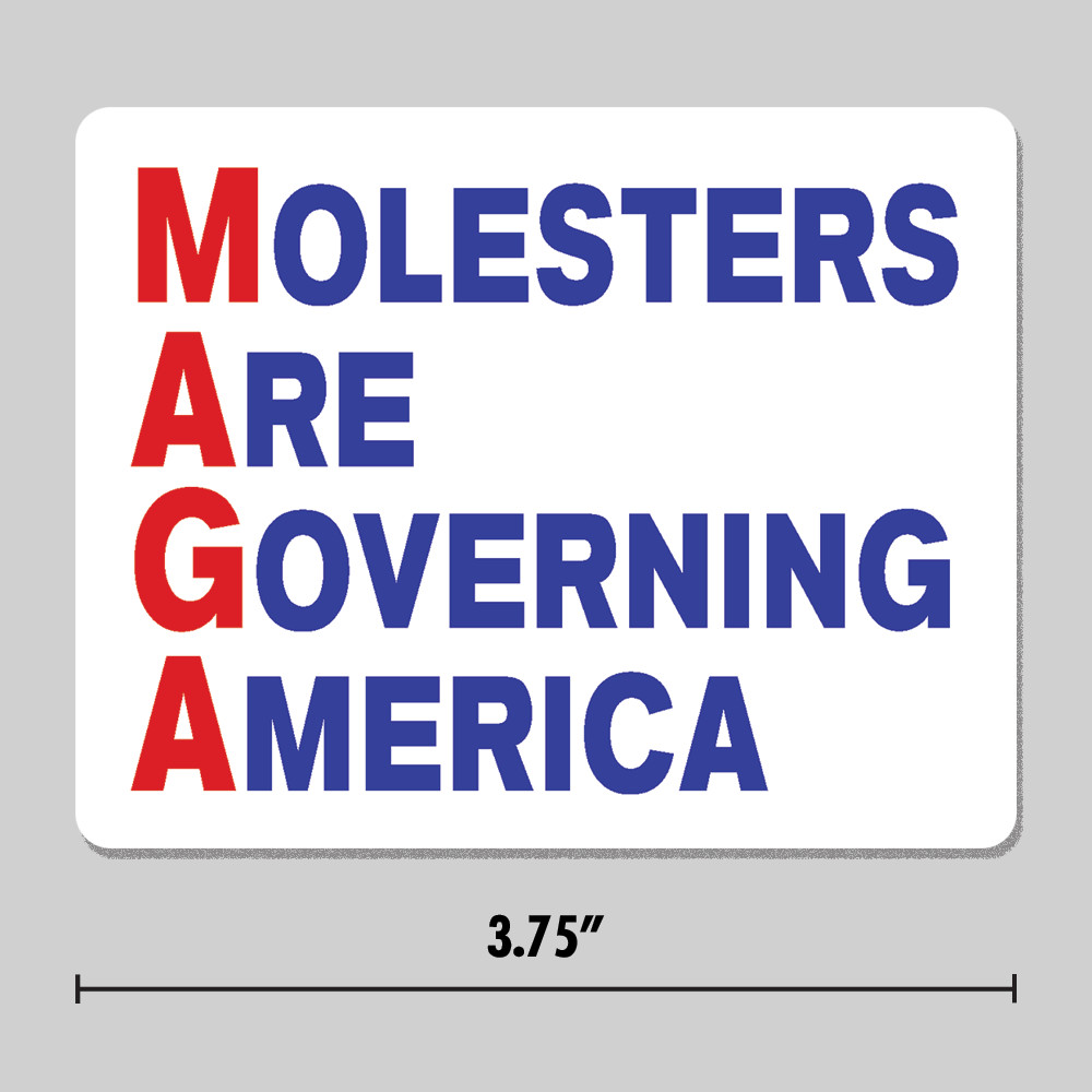 Anti-Trump Sticker Epstein "MAGA Molesters" Anti-MAGA 3.75" Vinyl Decal