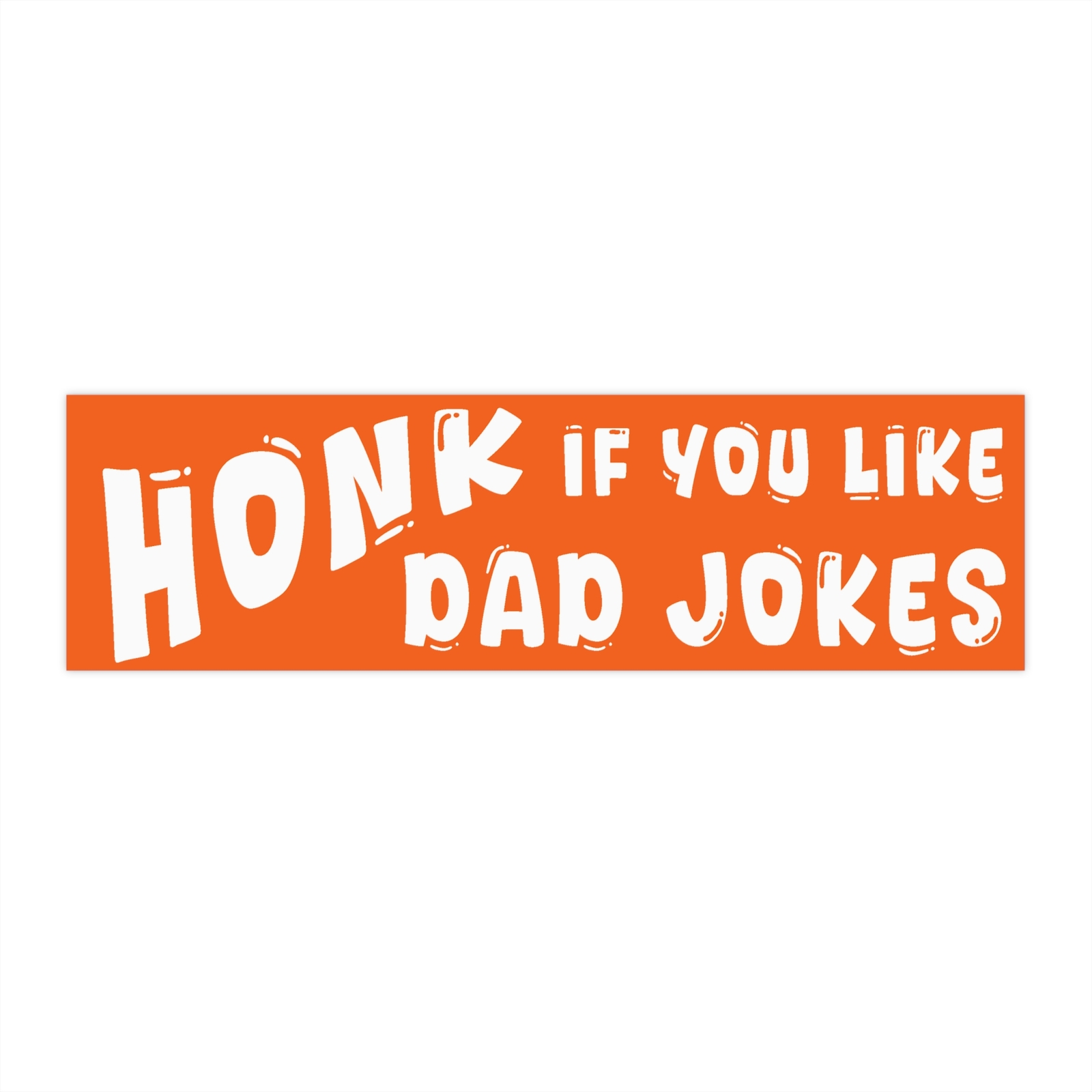 Honk If You Like Dad Jokes | Orange Bumper Sticker