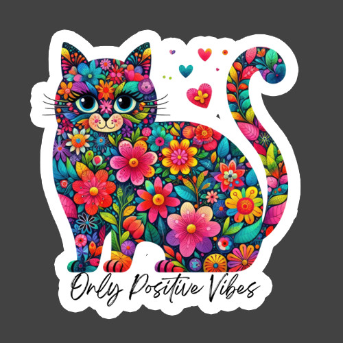 Cat Sticker Vinyl Decal Only Positive Vibes Floral Colorful Kitty Art