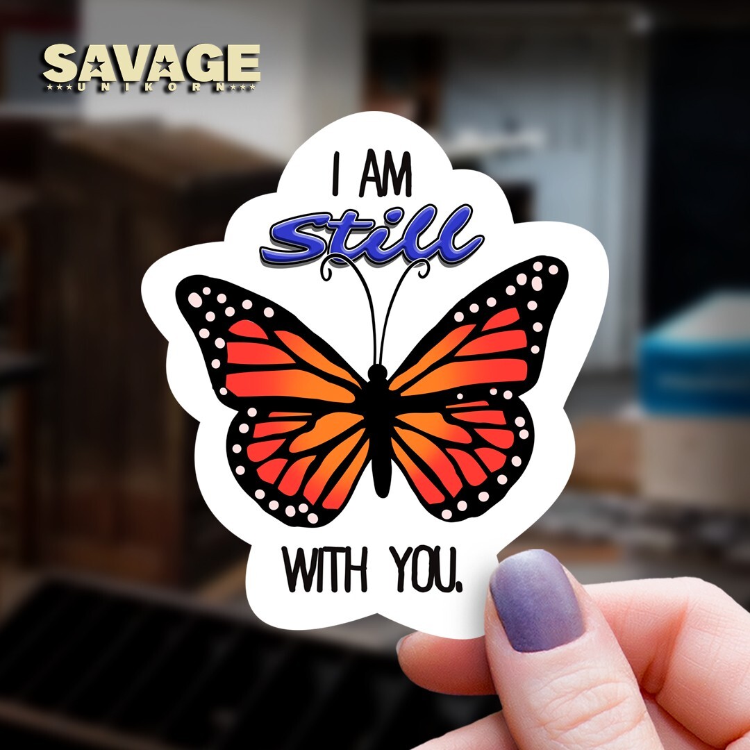 Monarch Butterfly "I Am Still with You" Vinyl Sticker