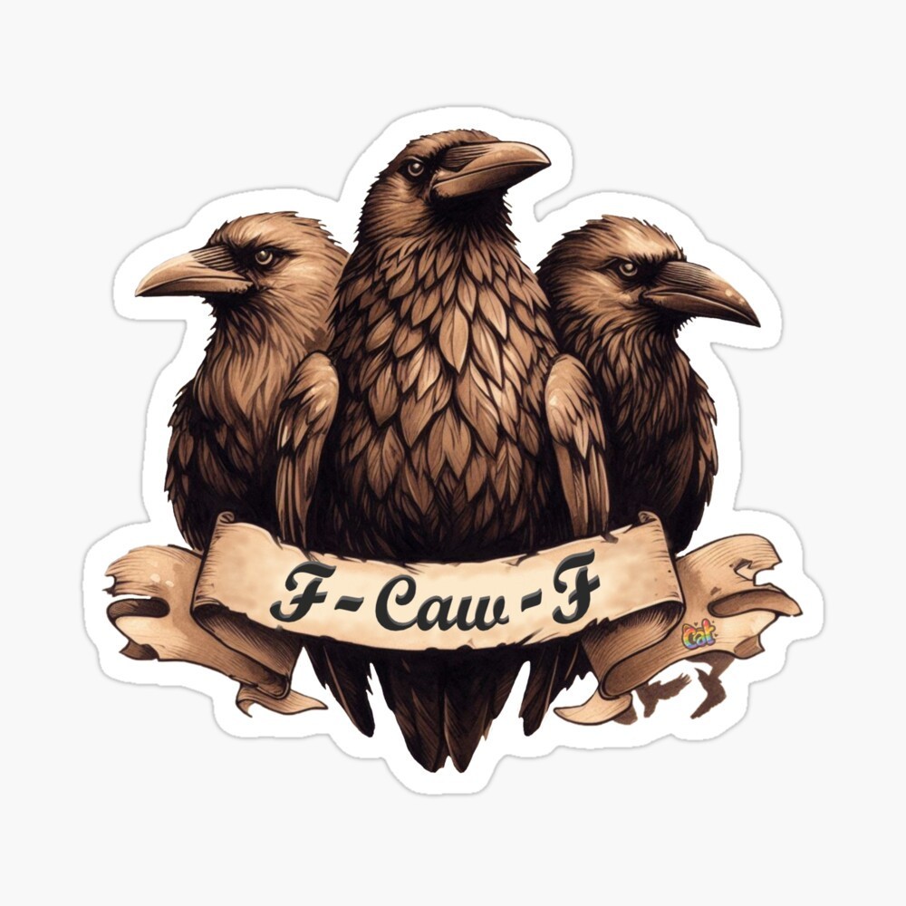 F – Caw – F Crow Bros Sticker by C Autumn Trapp Original Art 3.8" x 2.4"