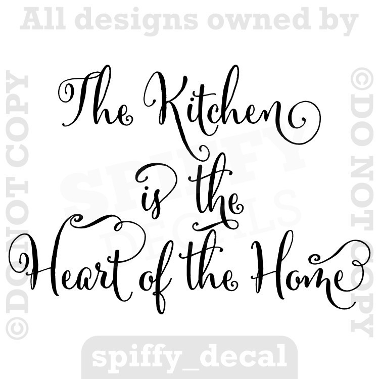 The Kitchen Is The Heart Of The Home Vinyl Wall Decal Quote Decor Family Love